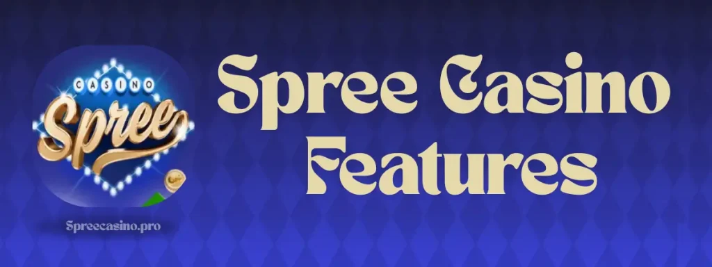 spree casino features
