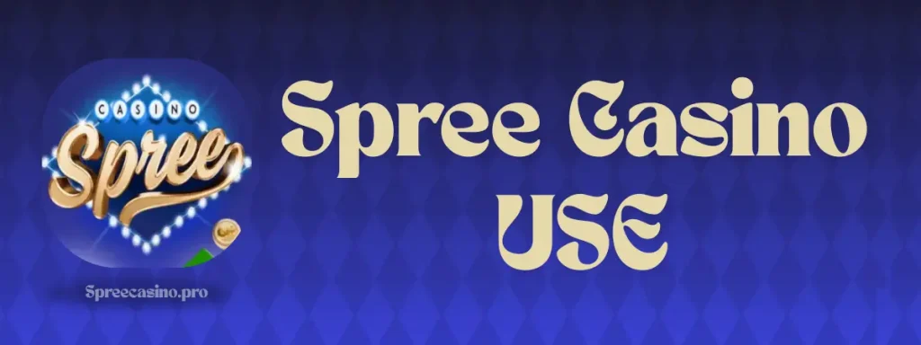 spree casino Use